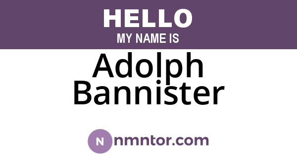 Adolph Bannister