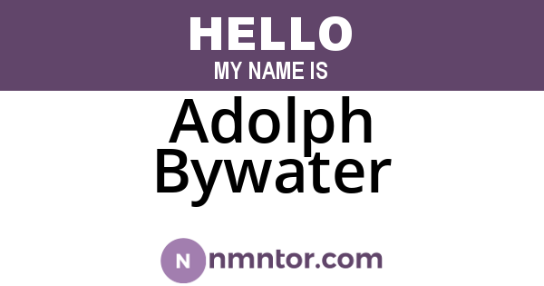 Adolph Bywater