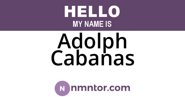 Adolph Cabanas