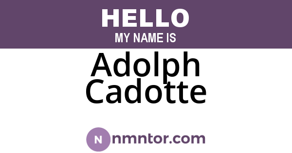 Adolph Cadotte