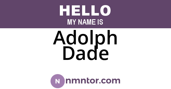 Adolph Dade