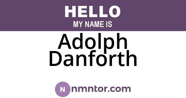 Adolph Danforth