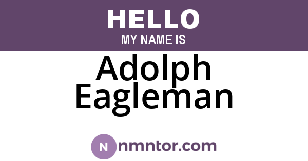 Adolph Eagleman