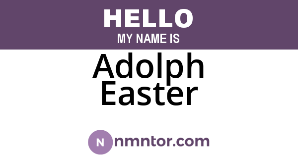 Adolph Easter