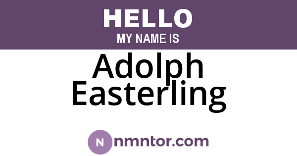 Adolph Easterling