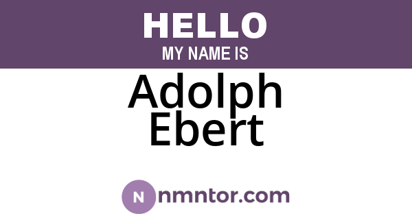 Adolph Ebert