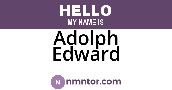 Adolph Edward