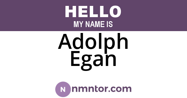 Adolph Egan