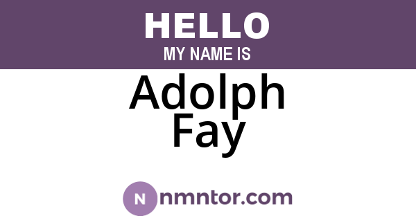 Adolph Fay