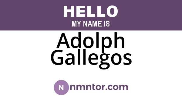 Adolph Gallegos