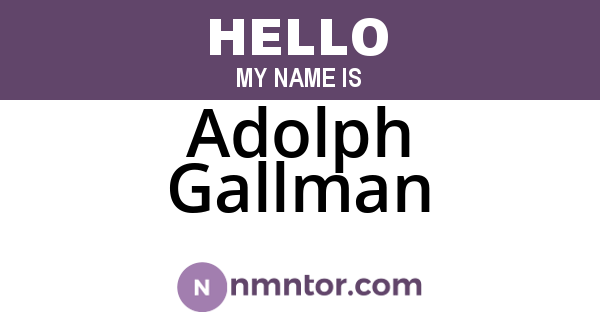 Adolph Gallman