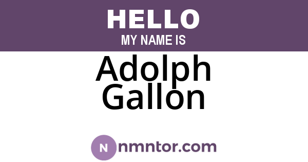 Adolph Gallon