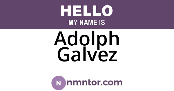Adolph Galvez