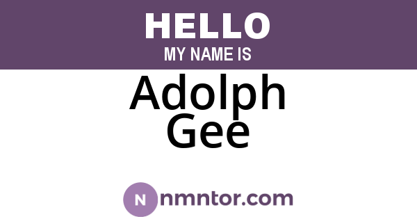 Adolph Gee