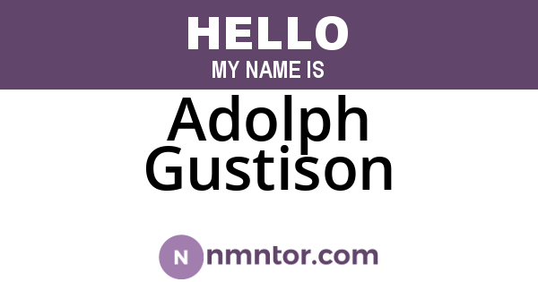 Adolph Gustison