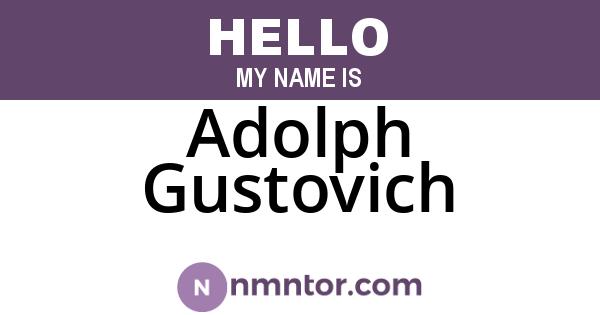 Adolph Gustovich