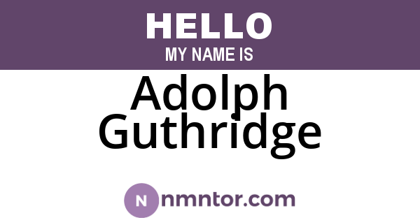 Adolph Guthridge