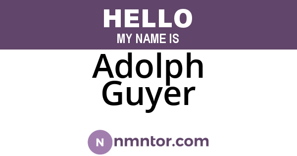 Adolph Guyer