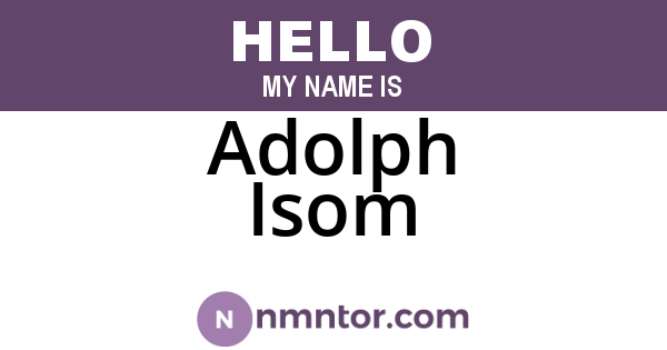 Adolph Isom