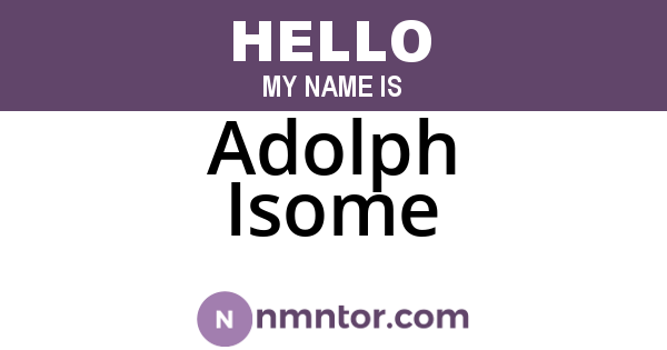 Adolph Isome