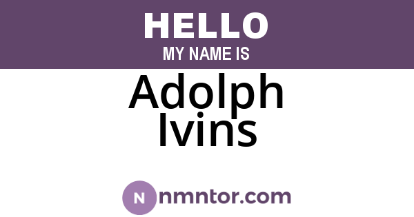 Adolph Ivins