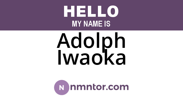 Adolph Iwaoka