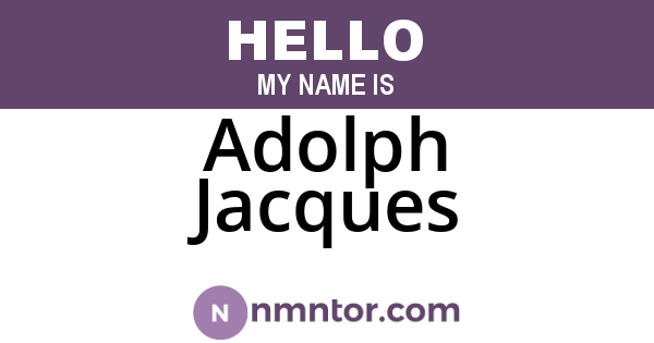 Adolph Jacques