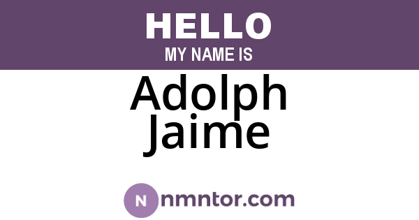 Adolph Jaime