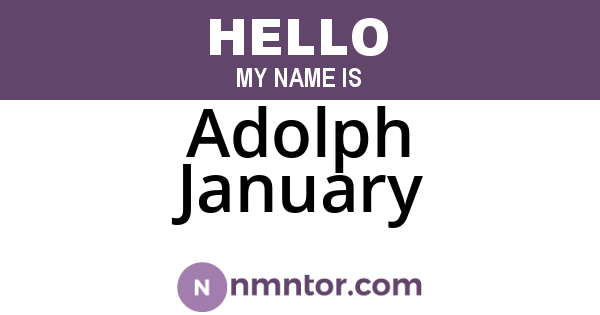 Adolph January