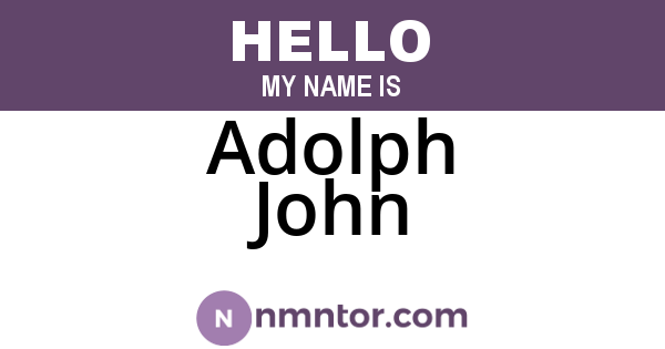 Adolph John