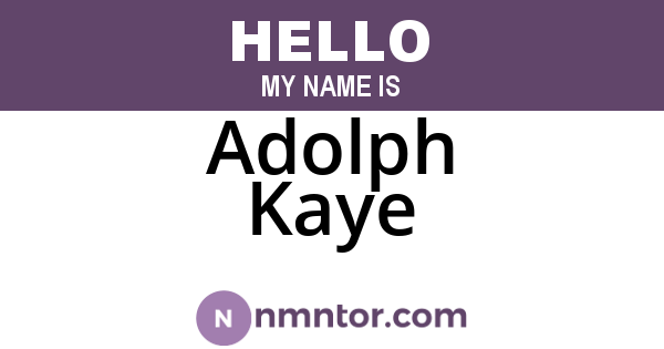 Adolph Kaye