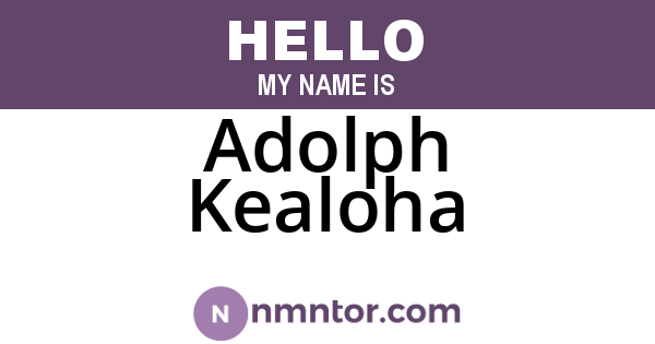 Adolph Kealoha