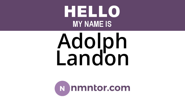 Adolph Landon