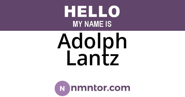 Adolph Lantz