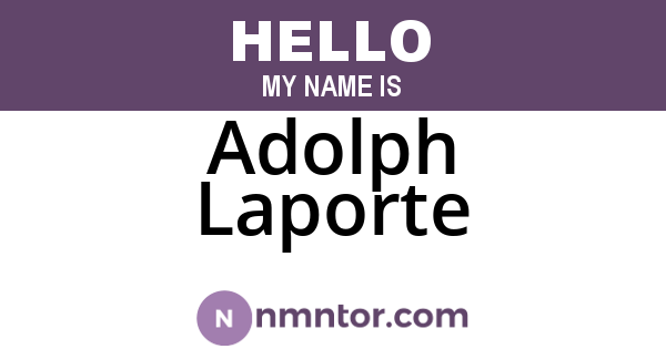 Adolph Laporte