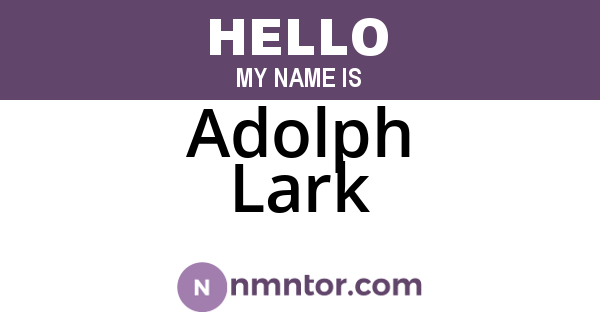 Adolph Lark