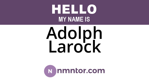 Adolph Larock