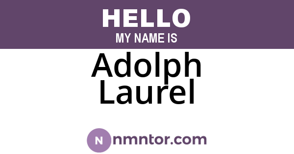 Adolph Laurel