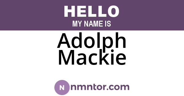 Adolph Mackie