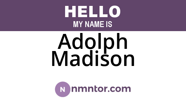 Adolph Madison