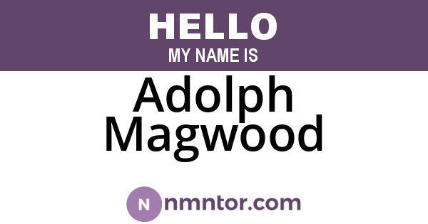 Adolph Magwood