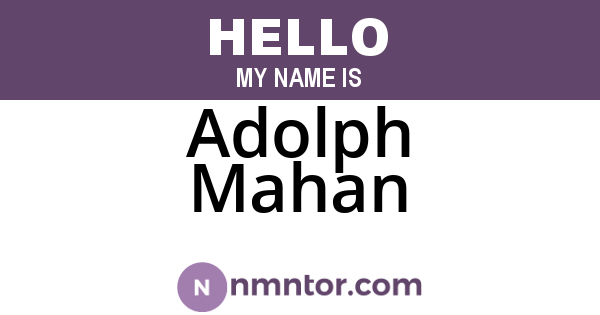 Adolph Mahan