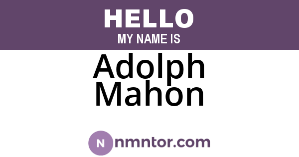 Adolph Mahon