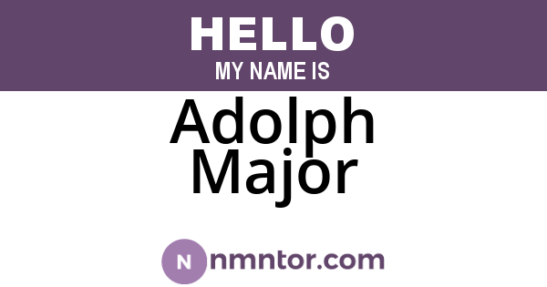 Adolph Major