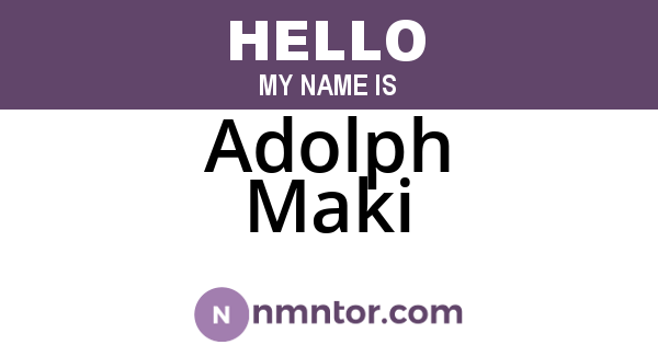 Adolph Maki