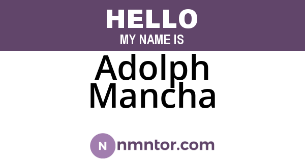 Adolph Mancha