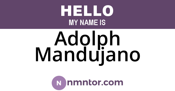 Adolph Mandujano