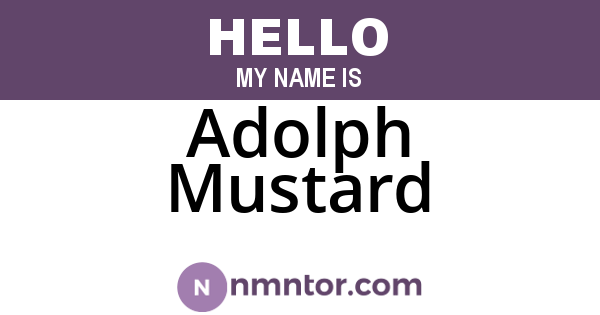 Adolph Mustard