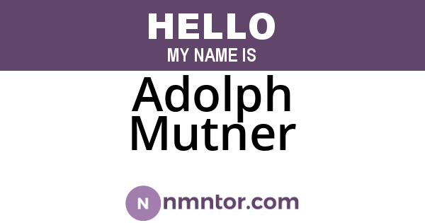 Adolph Mutner