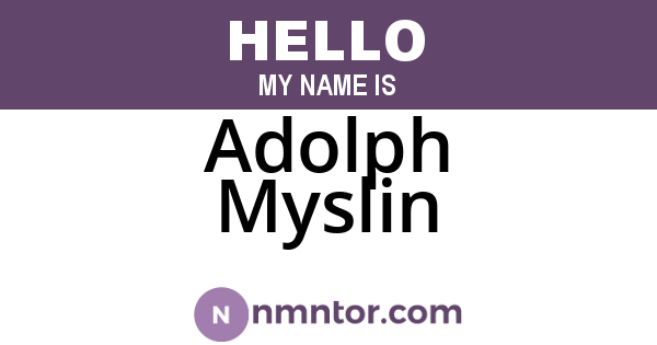 Adolph Myslin